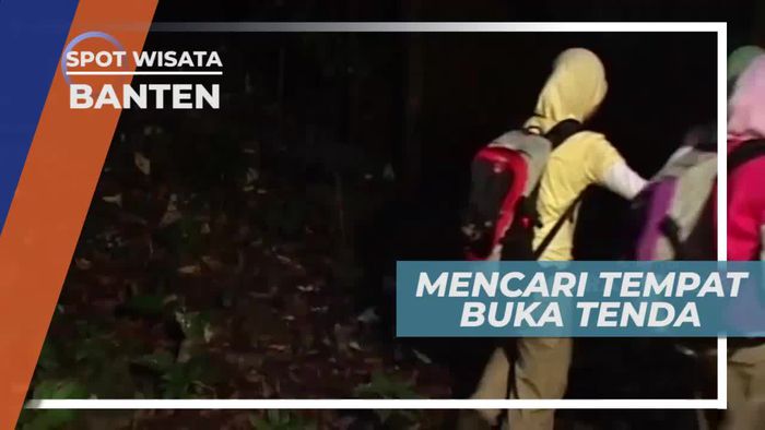 Mencari Spot Untuk Buka Tenda di Leuweung Saketeng Banten