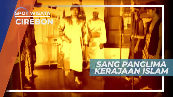 Fatahillah, Panglima Perang yang Membawa Kesultanan Cirebon ke Masa Kejayaan