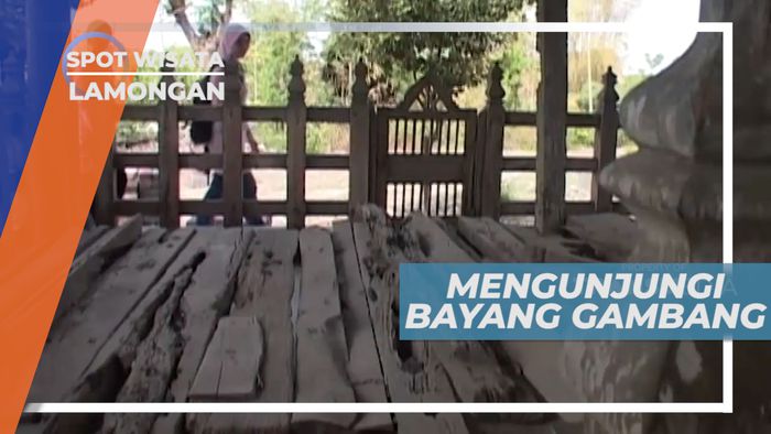 Bayang Gambang, Tempat Musyawatah Peninggalan Sunan Drajat, Lamongan