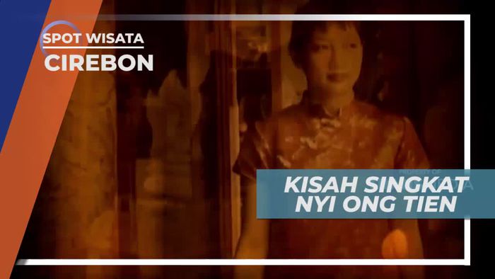 Kisah Nyi Ong Tien Semasa Hidup di Cirebon