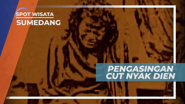 Pengasingan Cut Nyak Dien Oleh Belanda Pada Tahun 1906, Sumedang