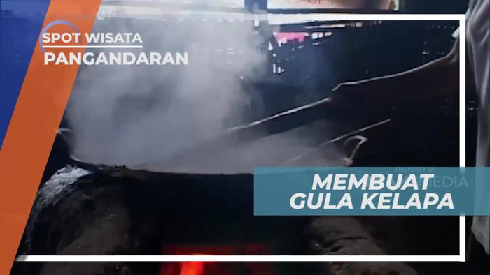 Gula Kelapa, Si Manis yang Membutuhkan 5 Jam Untuk Membuatnya, Pangandaran