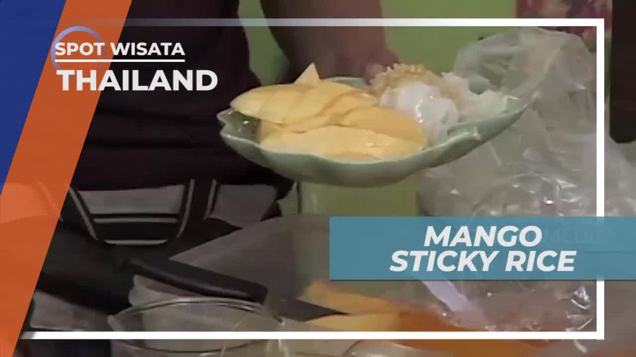 Mango Sticky Rice, Dessert Manis Gurih Asal Thailand