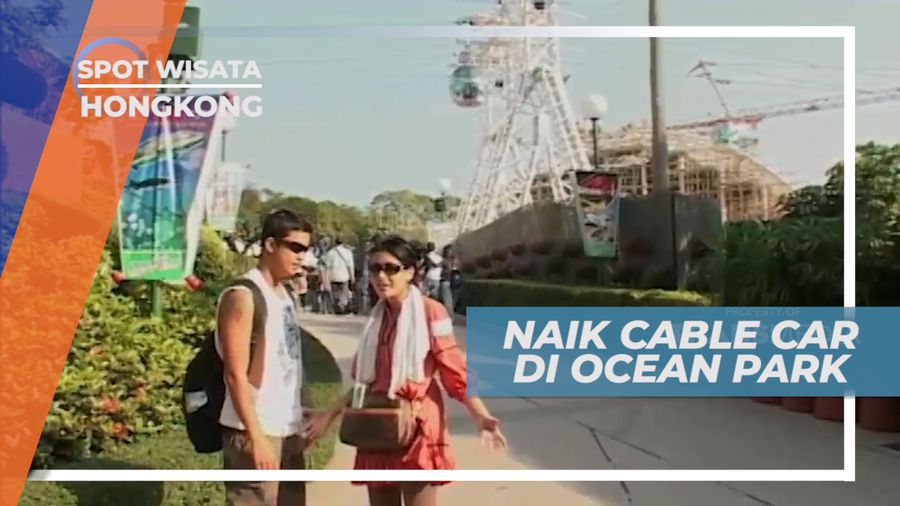 Mencoba Sensasi Naik Cable Car di Taman Hiburan, Hongkong