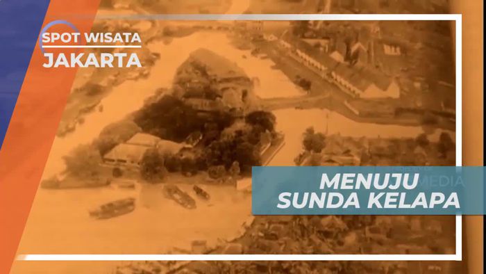 Sunda Kelapa, Sarat Akan Kisah Sejarah, Jakarta