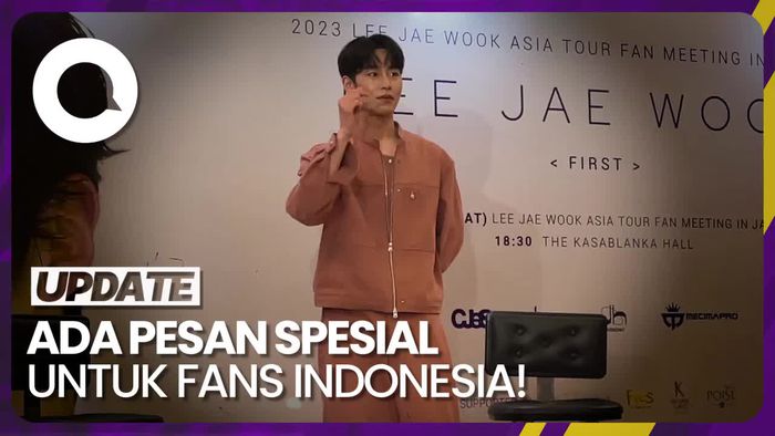 Yang Bisa Dinantikan di Fan Meeting Lee Jae Wook Besok