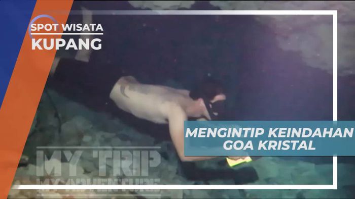 Melihat Dari Dekat Pesona Keindahan Goa Kristal Kupang