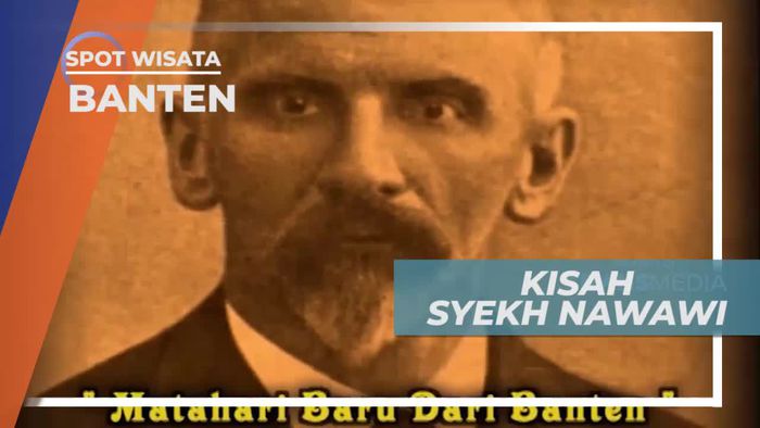 Syekh Nawawi, Tokoh yang Mengharumkan Nama Banten di Mancanegara