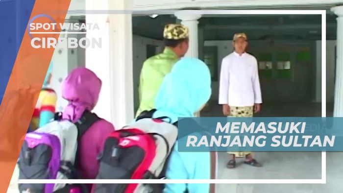 Memasuki Ranjang Sultan, Wajib Izin Terlebih Dahulu, Cirebon