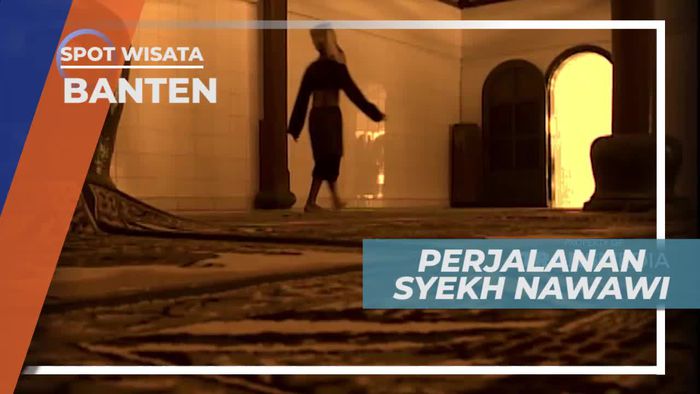 Perjalanan Panjang Syekh Nawawi Dalam Menuntut Ilmu, Banten