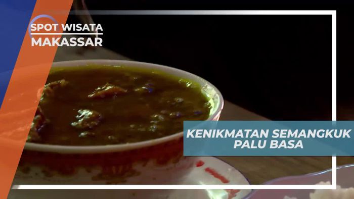 Menikmati Kelezatan Semangkuk Palubasa, Makassar
