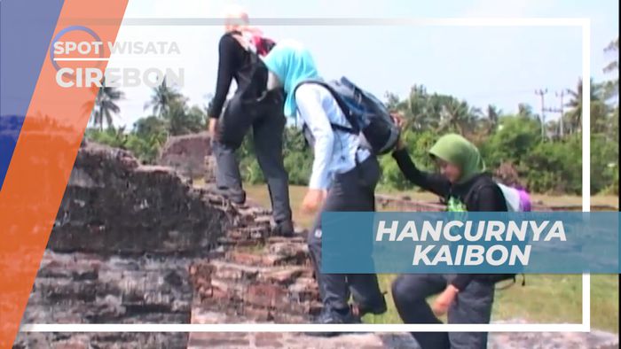 Sejarah Hancurnya Kaibon, Cinderamata Kemegahan Kesultanan Banten, Cirebon