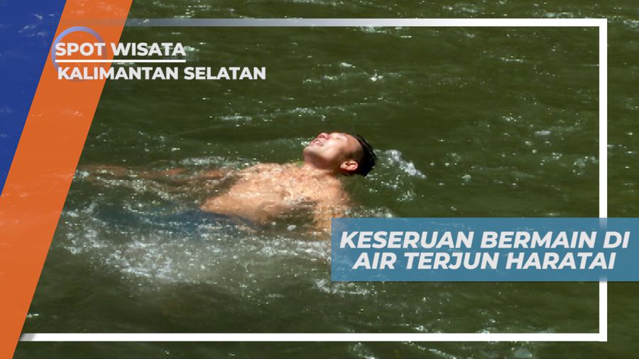Air terjun haratai, Seru-seruan Menikmati Segarnya Air Pegunungan, Kalimantan Selatan