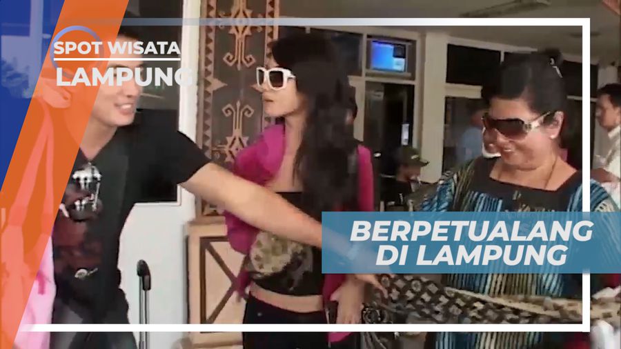 Liburan Seru, Berpetualang di Berbagai Tempat Menarik di Lampung, Bandar Lampung