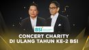 BSI Kolaborasikan Konser Special dan Charity di Ulang tahun ke-2
