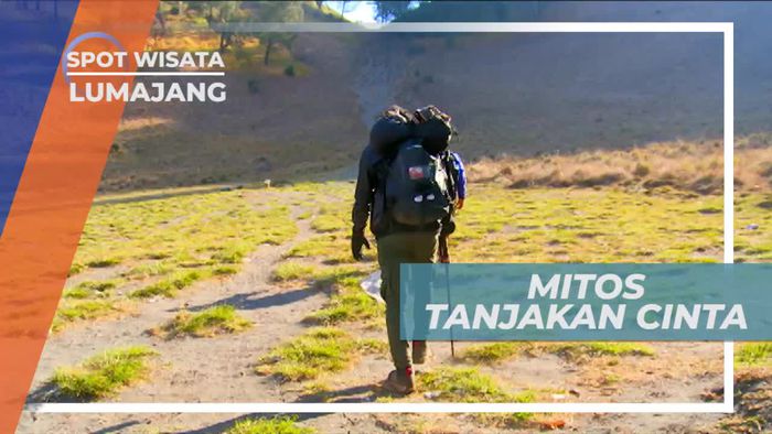 Pendakian Gunung Semeru, Mengenal Mitos Tanjakan Cinta, Lumajang
