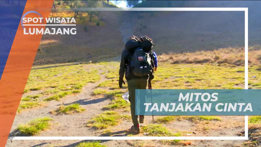 Pendakian Gunung Semeru, Mengenal Mitos Tanjakan Cinta, Lumajang