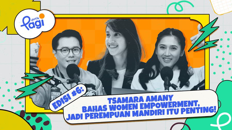 Edisi #6: Tsamara Amany Bahas Women Empowerment, Jadi Perempuan Mandiri Itu Penting!