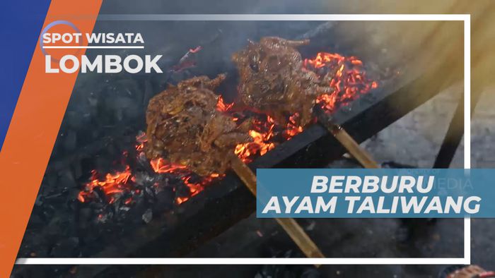 Berburu Kelezatan Kuliner Khas kampung Taliwang, Lombok