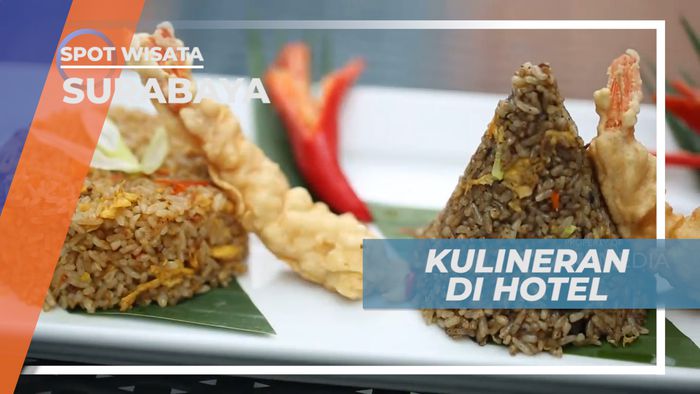 Berburu Kuliner Lezat di Hotel Mewah Kota Pahlawan, Surabaya
