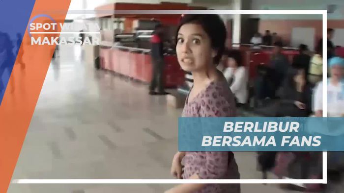 Berlibur Seru Bersama Penggemar, Makassar