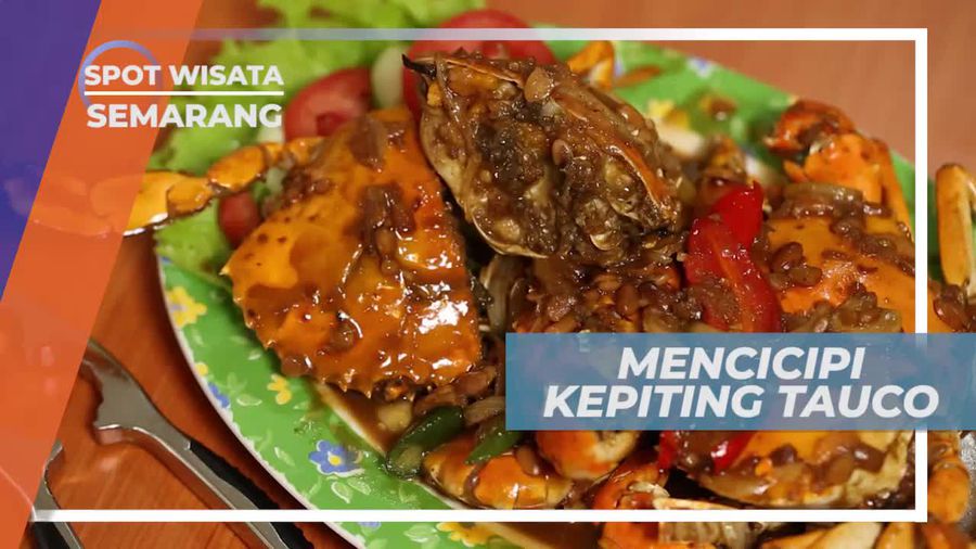 Kepiting Tauco, Menu Andalan di Resto Semarang