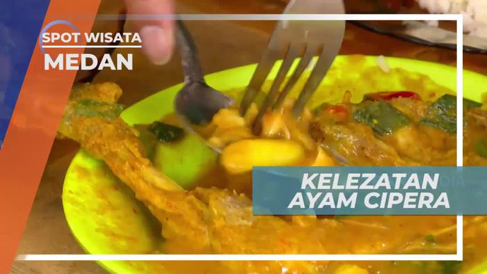 Ayam Cipera, Kelezatan Daging Dengan Balutan Bumbu Istimewa, Medan 