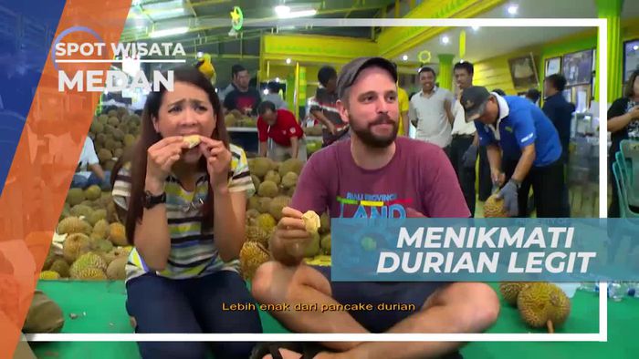 Menikmati Durian Legit di Kota Medan