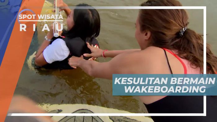 Wakeboarding, Mencoba Berdiri di Atas Papan, Riau