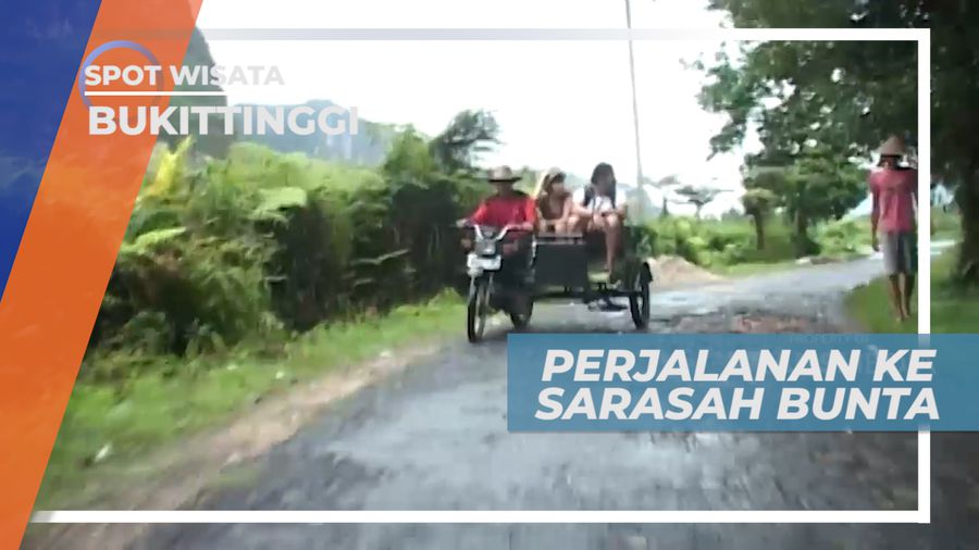 Perjalanan Seru Dengan Naik Bentor Menuju Sarasah Bunta, Bukittinggi