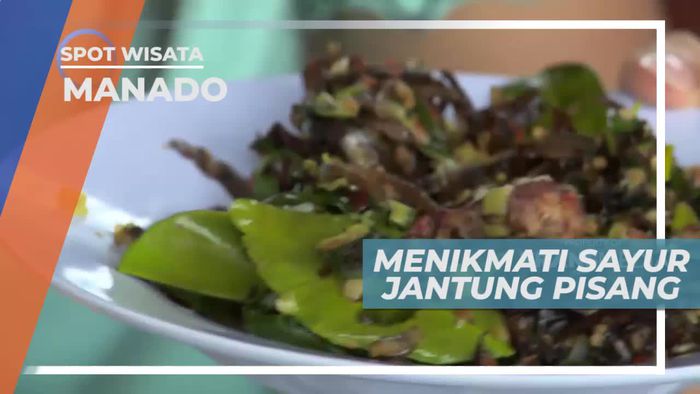 Menikmati Paduan Lezat Sayur Jantung Pisang dan Nasi Jagung, Manado