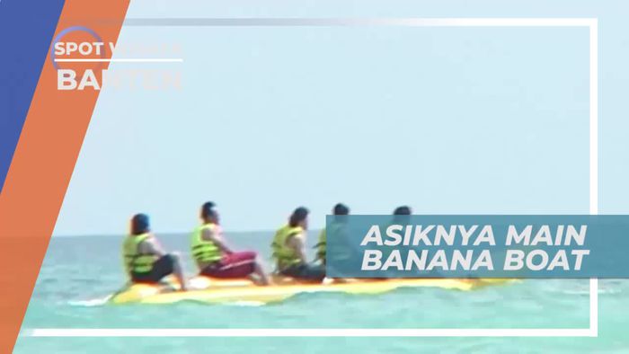 Memacu Adrenalin Bermain Banana Boat di Banten