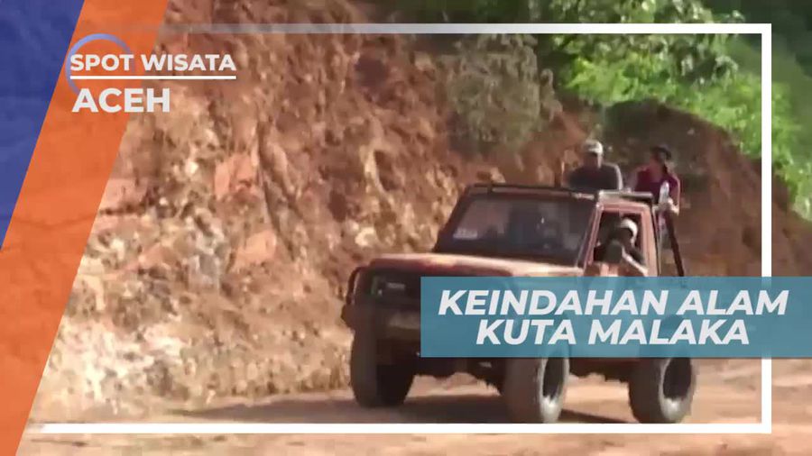 Menikmati Panorama Keindahan Alam Kuta Malaka Aceh