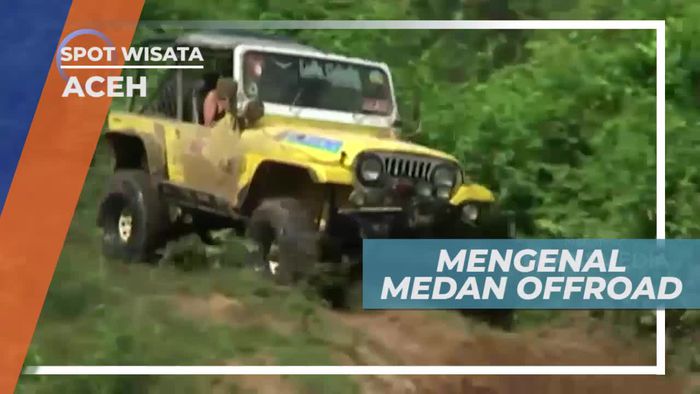 Mengenal Medan Lintasan Offroad di Aceh