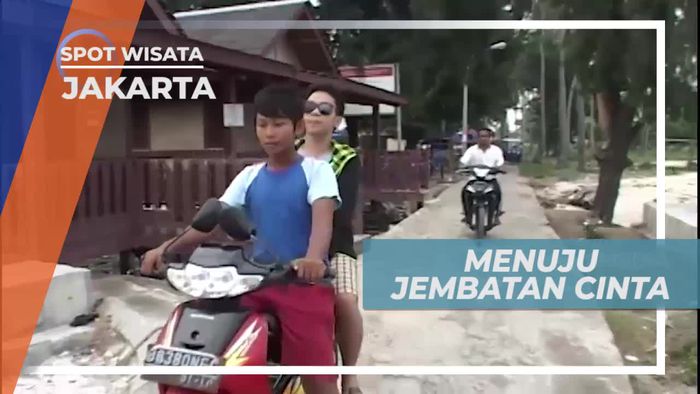 Naik Sepeda Motor Menuju Jembatan Cinta Kepulauan Seribu