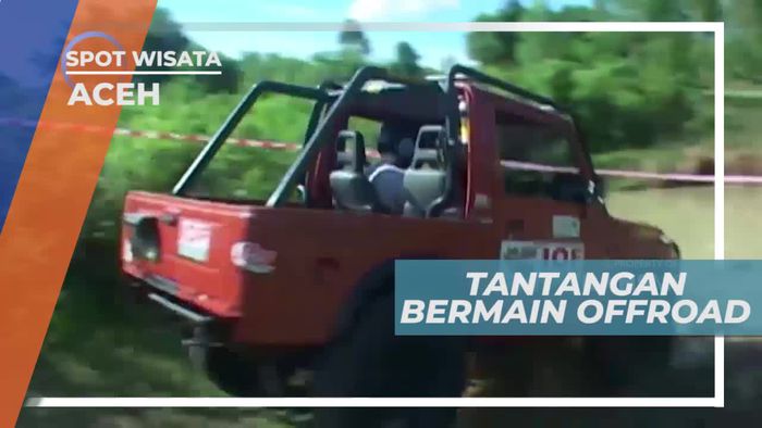 Memacu Adrenalin Bermain Offroad di Aceh
