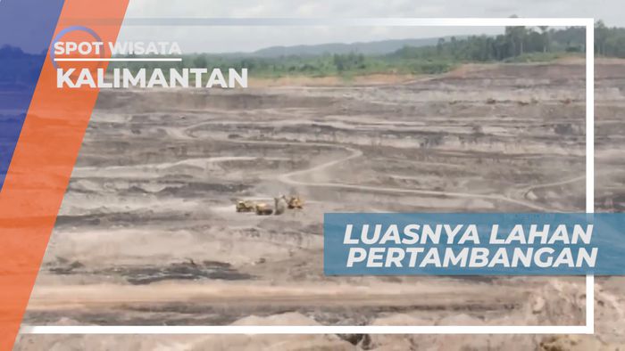 Melihat Luasnya Pertambangan Batu Bara, Kalimantan Timur