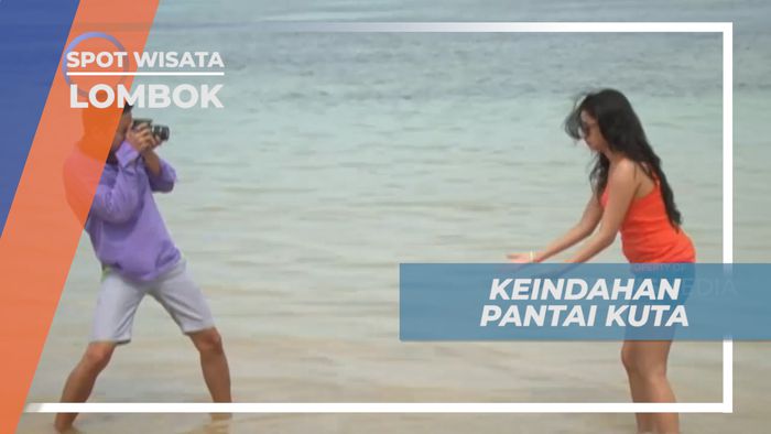 Menikmati Pesona Keindahan Alam Pantai Kuta, Lombok