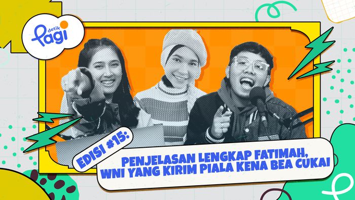 Edisi #15: Penjelasan Lengkap Fatimah, WNI yang Kirim Piala Kena Bea Cukai