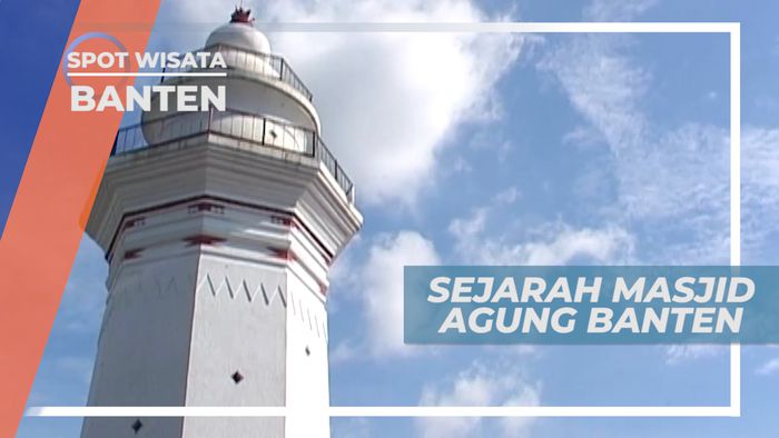 Masjid Agung Banten, Karya Megah Putra Pertama Sunan Gunung Jati, Banten