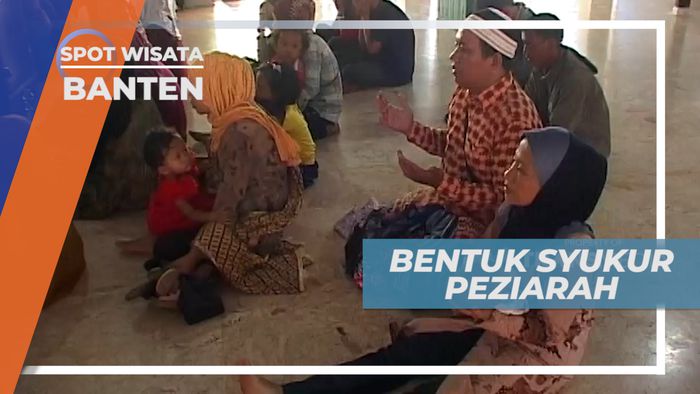 Masjid Agung Banten, Bentuk Rasa Syukur Peziarah Karena karunia Allah, Banten