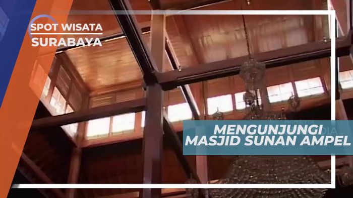 Berkunjung ke Masjid Sunan Ampel di Surabaya