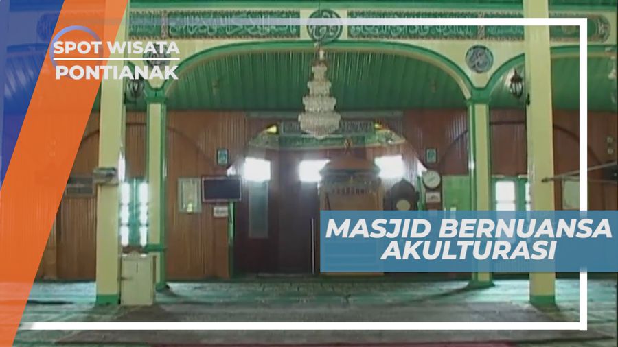 Masjid Sultan Syarif Abdurrahman, Masjid Tertua Bernuansa Akulturasi di Pontianak