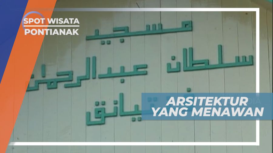 Arsitektur Campuran Masjid Sultan Syarif Abdurrahman yang Menawan, Pontianak