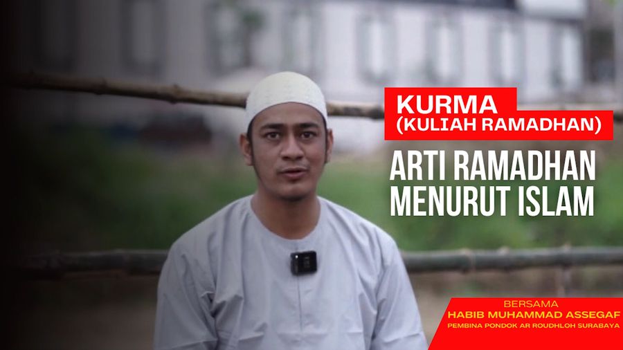 Kurma Episode 1: Arti Ramadan Menurut Islam