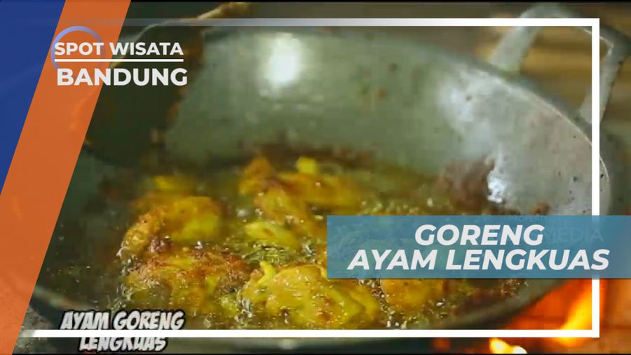 Belajar Memasak Ayam Goreng Lengkuas Khas Kota Kembang, Bandung