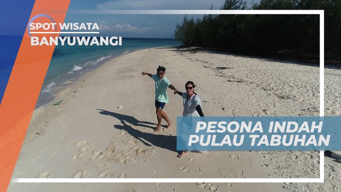 Pulau Tabuhan, Surga Tersembunyi di Ujung Timur Pulau Jawa, Banyuwangi