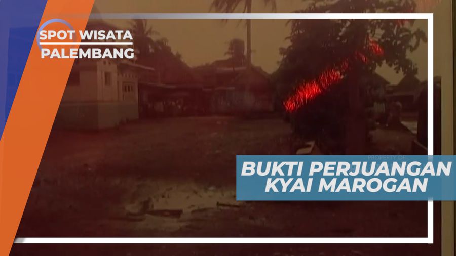 Bukit Sejarah Perjuangan Kiai Marogan Dalam Penyebaran Islam di Palembang