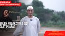 Kurma Episode 2: Boleh Nggak Sikat Gigi Saat Puasa?
