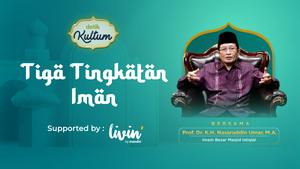 Ada Tiga Tingkatan Dalam Iman Kita